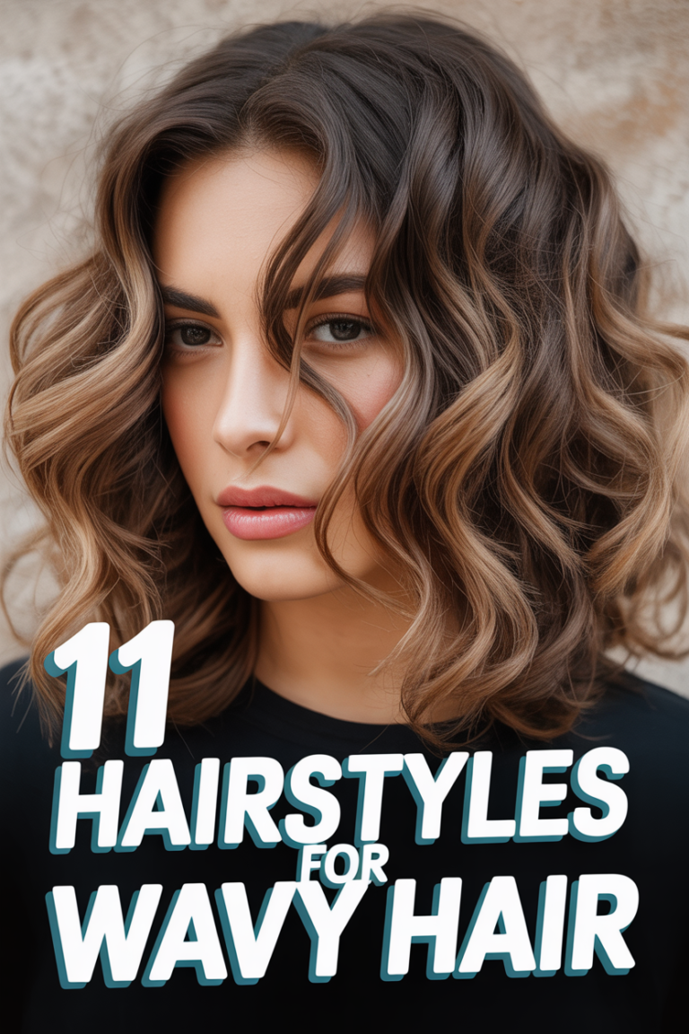 🌊 11 Hairstyles For Wavy Hair